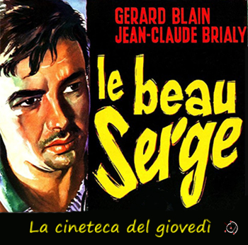 LE BEAU SERGE giovedì 27 ottobre ore 21:30