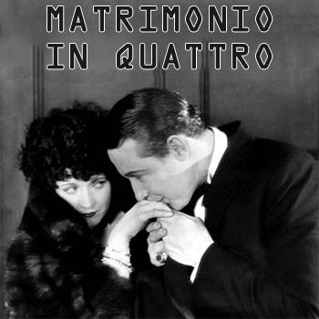 MATRIMONIO IN QUATTRO giovedì 24 ottobre ore 21:30